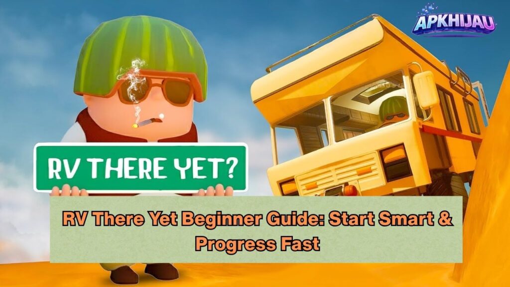 RV There Yet Beginner Guide: Start Smart & Progress Fast